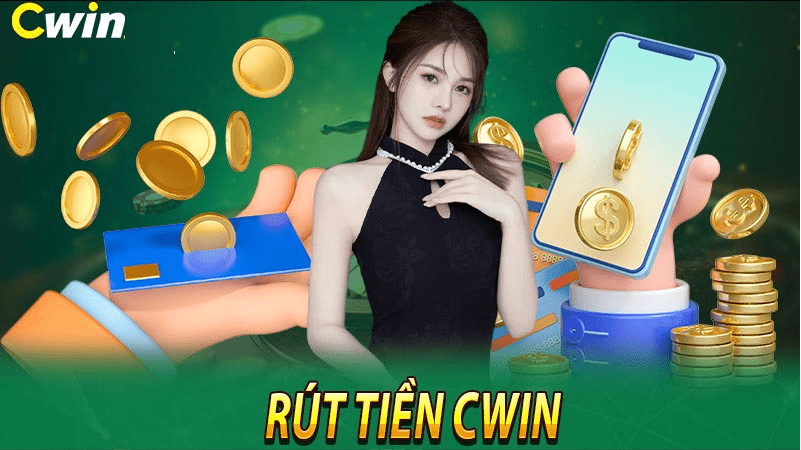 Hướng dẫn rút tiền Cwin trên máy tính